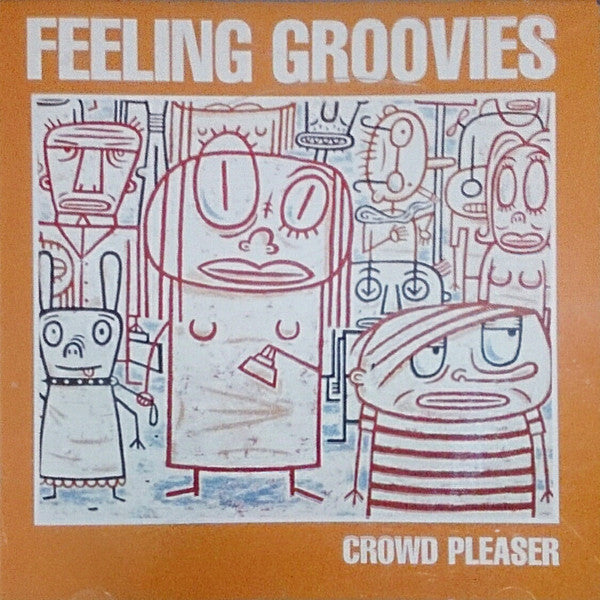 The Feeling Groovies : Crowd Pleaser (CD, Album)