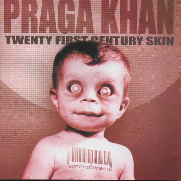 Praga Khan : Twenty First Century Skin (CD, Album)