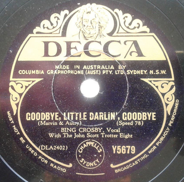Bing Crosby With John Scott Trotter Eight : Be Honest With Me / Goodbye, Little Darlin', Goodbye (Shellac, 10")