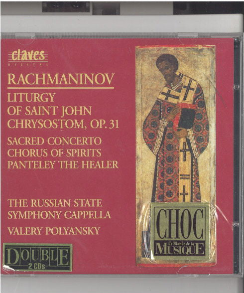 Sergei Vasilyevich Rachmaninoff, The Russian State Symphony Cappella, Valery Polyansky : Liturgy Of Saint John Chrysostom Op. 31 / Sacred Concerto / Chorus Of Spirits / Panteley The Healer (2xCD)