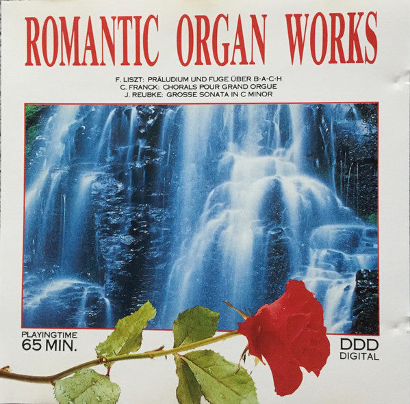 F. Liszt*, C. Franck*, J. Reubke* : Romantic Organ Works (CD, Album)