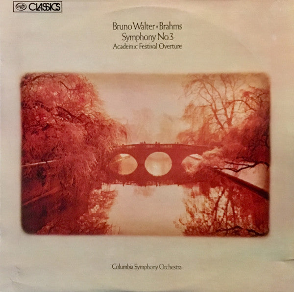Bruno Walter, Columbia Symphony Orchestra / Johannes Brahms : Symphony No. 3 / Academic Festival Overture (LP, Album)