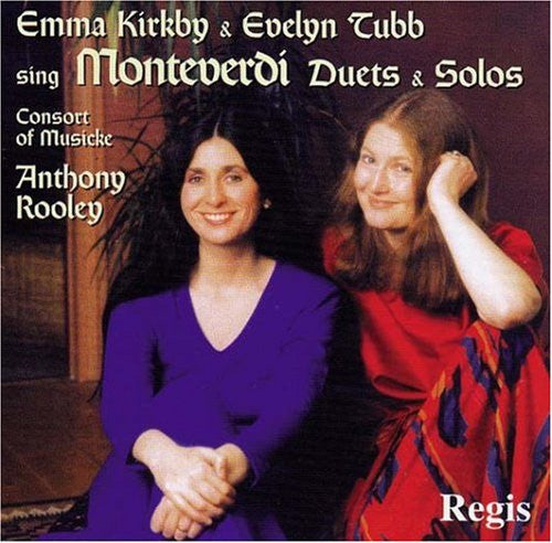 Emma Kirkby & Evelyn Tubb, The Consort Of Musicke, Anthony Rooley : Monteverdi Duets & Solos (CD, Album)