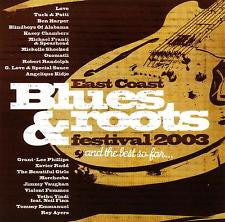 Various : East Coast Blues & Roots Festival 2003 (And The Best So Far...) (2xCD, Comp)