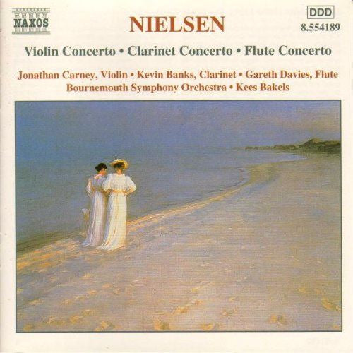 Carl Nielsen, Jonathan Carney, Kevin Banks (4), Gareth Davies (5), Bournemouth Symphony Orchestra, Kees Bakels : Violin Concerto - Clarinet Concerto - Flute Concerto (CD)