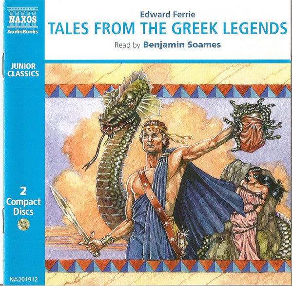 Edward Ferrie Read By Benjamin Soames : Tales From The Greek Legends (2xCD)