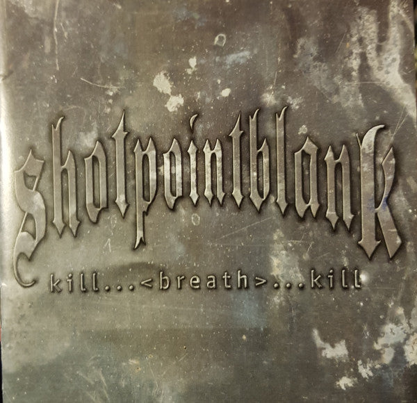 Shotpointblank : Kill...<Breath>...Kill (CD, EP)