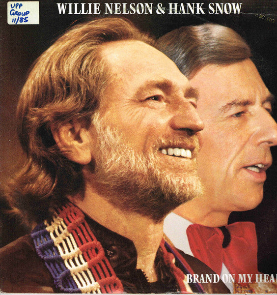 Willie Nelson & Hank Snow : Brand On My Heart (LP, Album)