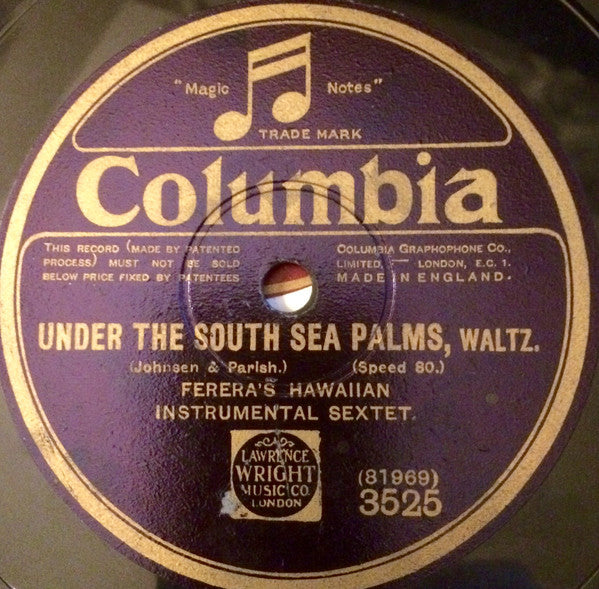 Ferera's Hawaiian Instrumental Sextet : Moana, Chimes / Under The South Sea Palms (Shellac, 10", 80 RPM)