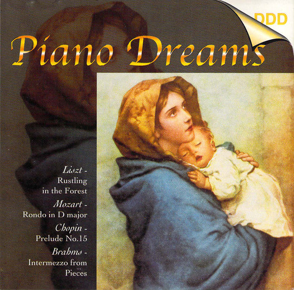 Franz Liszt, Frédéric Chopin, Wolfgang Amadeus Mozart, Franz Schubert, Johannes Brahms : Piano Dreams (CD, Album)