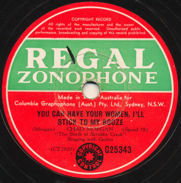 Chad Morgan : I’m The Sheik Of Scrubby Creek / You Can Have Your Women, I’ll Stick To My Booze (Shellac, 10")