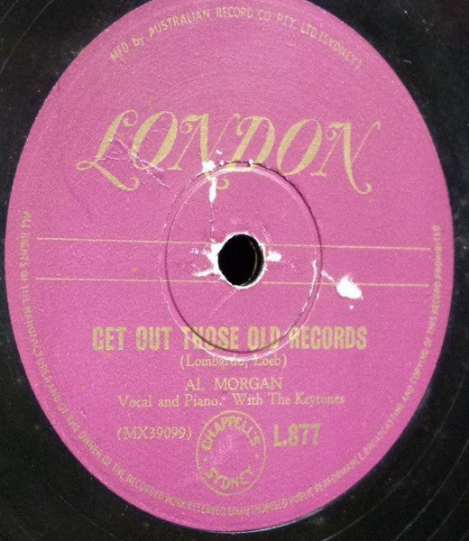 Al Morgan (3) With The Key-Tones : Get Out Those Old Records / My Heart Cries For You (Shellac, 10")