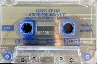 Cut 'N' Move : Give It Up (Cass, Single)