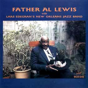 Father Al Lewis* With Lars Edegran's New Orleans Jazz Band : Father Al Lewis (LP, Album)