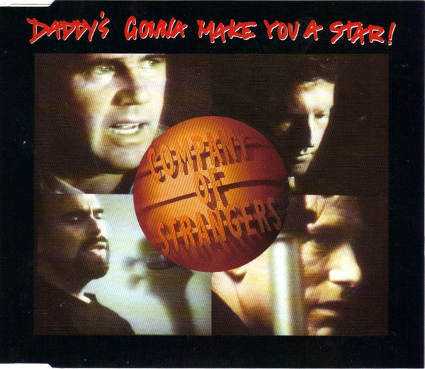 Company Of Strangers : Daddy's Gonna Make You A Star! (CD, Single)
