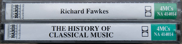 Richard Fawkes, Robert Powell (2) : The History Of Classical Music (4xCass)