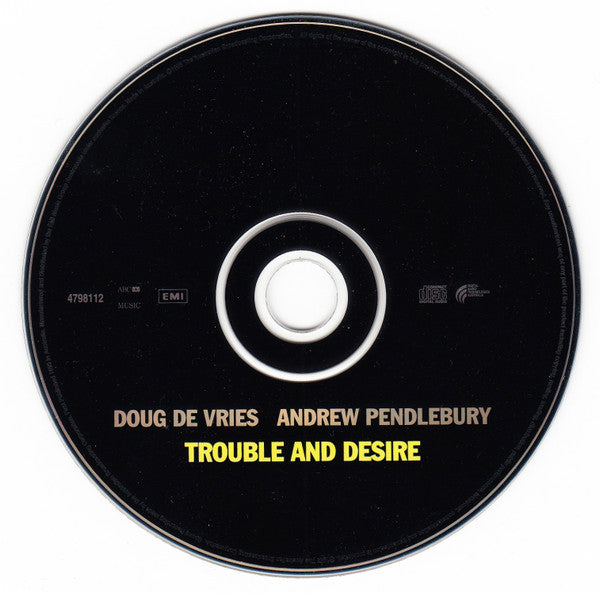 Doug De Vries, Andrew Pendlebury : Trouble and Desire (CD, Album)