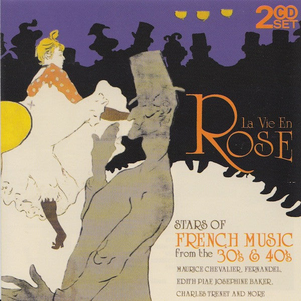 Various : La Vie En Rose: Stars Of French Music From The 30's & 40's (2xCD, Comp)