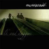 My Ninja Lover : Silk & Daggers (CD, EP)
