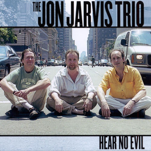 The Jon Jarvis Trio : Hear No Evil (CD, Album)