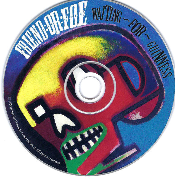 Waiting For Guinness : Friend Or Foe (CD, Album)