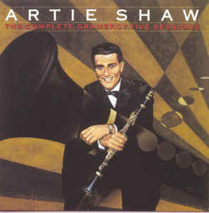 Artie Shaw : The Complete Gramercy Five Sessions (CD, Comp, RM)
