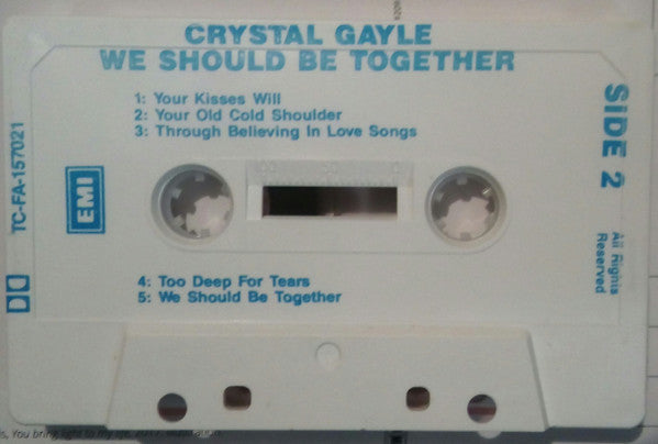 Crystal Gayle : We Should Be Together (Cass, Album, RE)