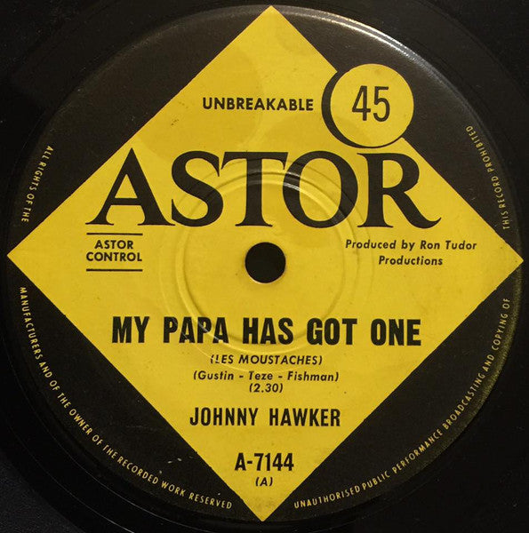 Johnny Hawker : My Papa Has Got One (Les Moustaches) (7", Single)