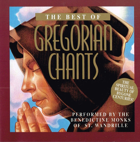 The Benedictine Monks Of St. Wandrille* : The Best Of Gregorian Chants (CD, Comp)