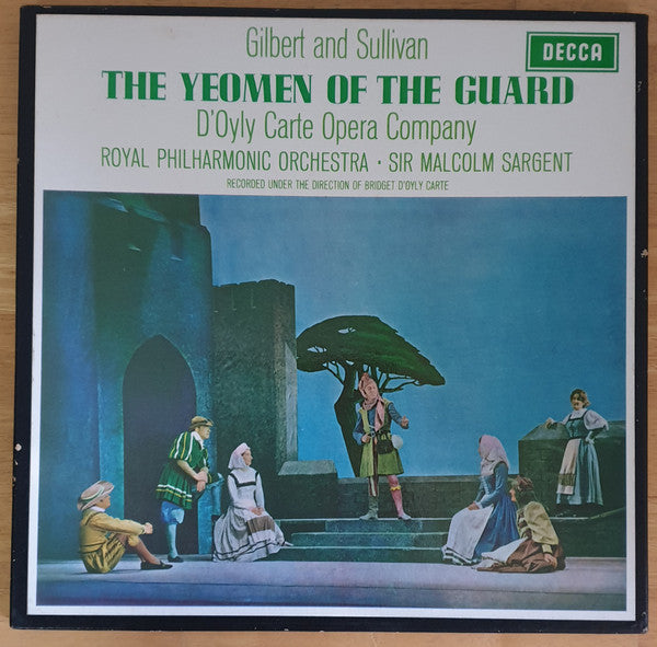 Gilbert And Sullivan*, D'Oyly Carte Opera Company, Royal Philharmonic Orchestra ■ Sir Malcolm Sargent : The Yeomen Of The Guard (2xLP)