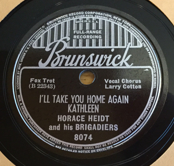 Horace Heidi And His Brigadiers : I’ll Take You Home Again Kathleen / Heigh-Ho (Shellac, 10")