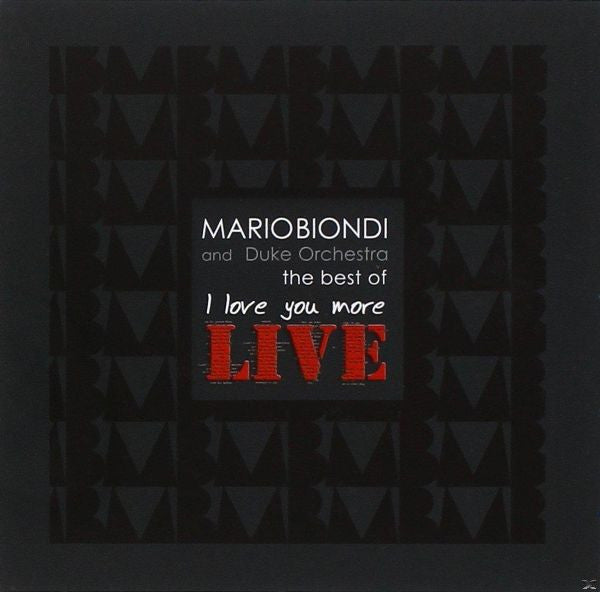 Mario Biondi And Duke Orchestra* : The Best Of - I Love You More Live (CD, Comp)