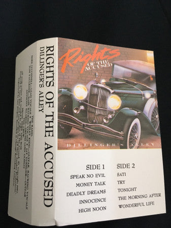 Rights Of The Accused : Dillinger's Alley (Cass)