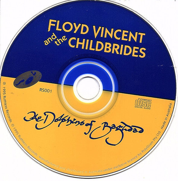 Floyd Vincent & The Childbrides : The Dolphins Of Baghdad (CD, Album)