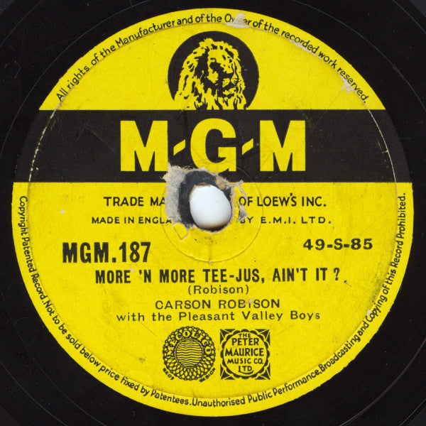 Carson Robison With The Pleasant Valley Boys* : Life Gets Tee-Jus Don't It / More 'N More Tee-Jus, Ain't It? (Shellac, 10")