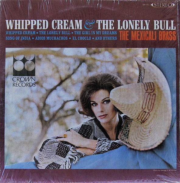 The Mexicali Brass : Whipped Cream & The Lonely Bull (LP, Album)