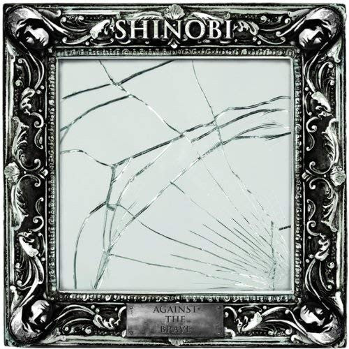 Shinobi (12) : Against The Brave (CD, Album)