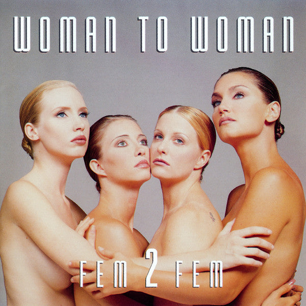 Fem 2 Fem : Woman To Woman (CD, Album)