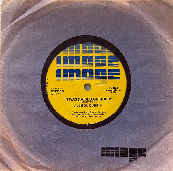 Allison Durbin : I Was Raised On Rock (7", Single)