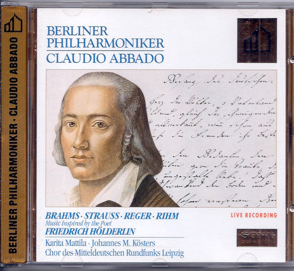 Berliner Philharmoniker, Claudio Abbado - Karita Mattila, Johannes M. Kösters, Chor Des Mitteldeutschen Rundfunks Leipzig* : Brahms . Strauss . Reger . Rihm : Music Inspired By The Poet Friedrich Hölderlin (CD, SBM)