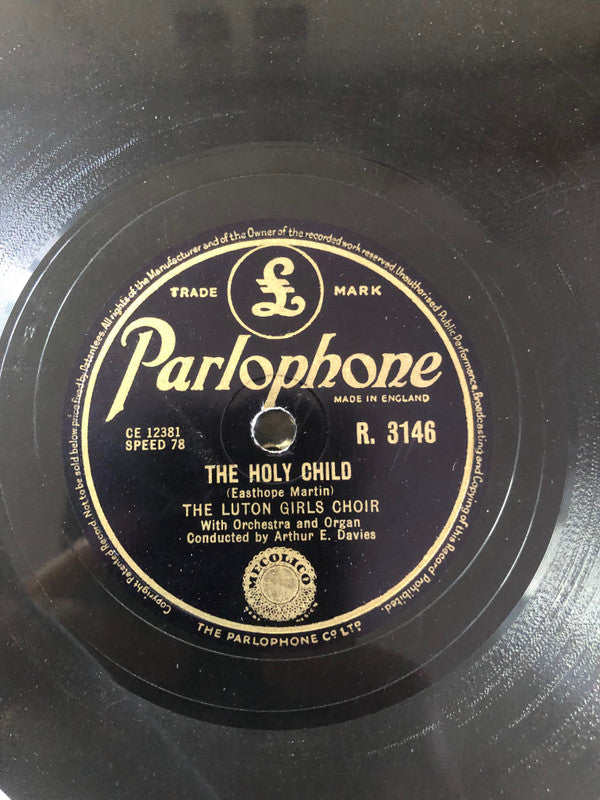 The Luton Girls' Choir : Silent Night, Holy Night / The Holy Child (Shellac, 10")