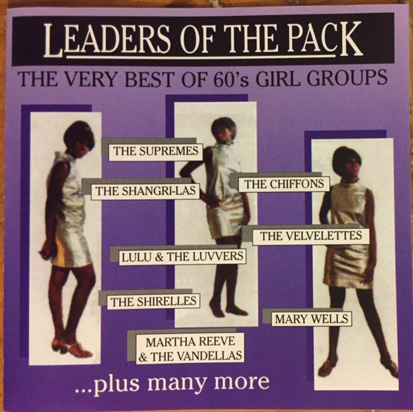 Various : Leaders Of The Pack: The Very Best Of 60s Girl Groups (CD, Comp)