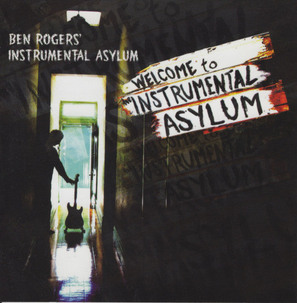 Ben Rogers' Instrumental Asylum : Welcome To The Instrumental Asylum (CD, Album)