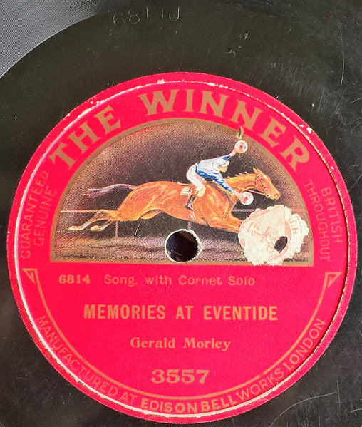 Gerald Morley : All The Same A Hundred Years From Now / Memories At Eventide (Shellac, 10")