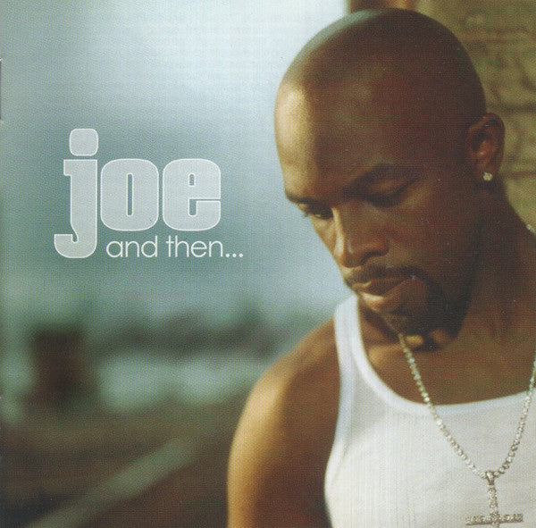 Joe : And Then... (CD, Album)
