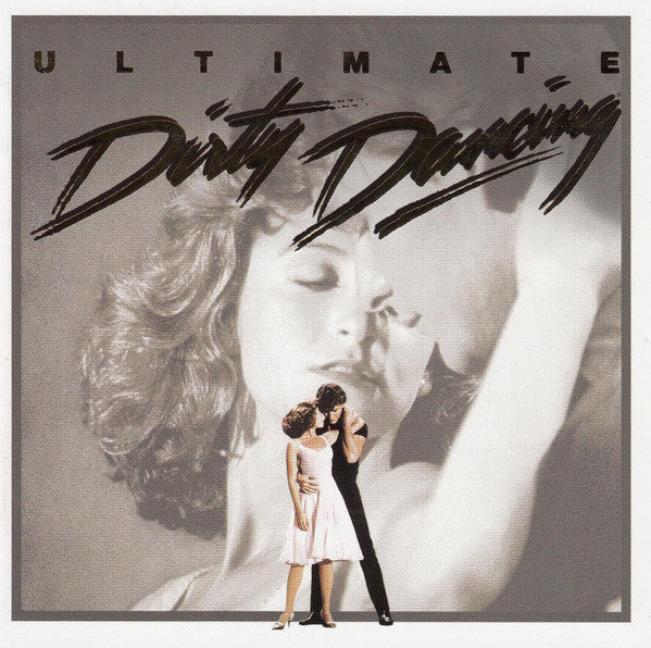 Various : Ultimate Dirty Dancing (CD, Comp, Enh, RM)