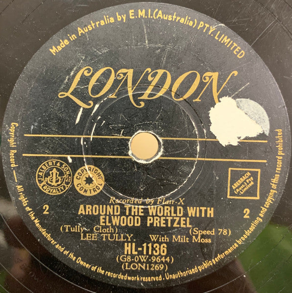 Lee Tully With Milt Moss : Around The World With Elwood Pretzel - Parts 1 & 2 (Shellac, 10")