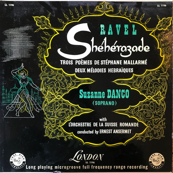 Ravel* - Suzanne Danco, L'Orchestre De La Suisse Romande Conducted By Ernest Ansermet : Shéhérazade / Trois Poèmes De Stéphane Mallarmé / Deux Mélodies Hébraïques (LP)