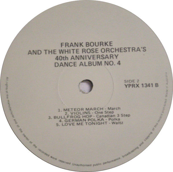 Frank Bourke and the White Rose Orchestra : 40th Anniversary Dance Album No. 4 (LP, Album)