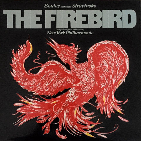 Boulez* Conducts Stravinsky*, New York Philharmonic : The Firebird (LP, Album)